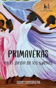 Primaveras en el Jardían de los Sueños