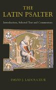 the latin psalter: introduction, selected text and commentary (en Inglés)