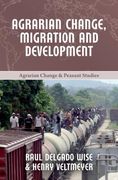 Agrarian Change, Migration and Development (en Inglés)