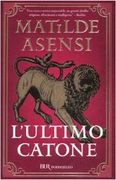 L'ultimo Catone (Narrativa) (en Italiano)