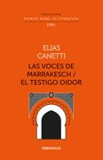 Las voces de Marrakech / El testigo Oidor (in Spanish)