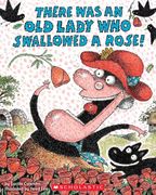 There was an old Lady who Swallowed a Rose! (en Inglés)