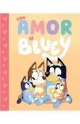 Bluey. Un cuento - Con amor de Bluey
