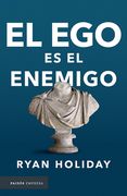 El Ego Es El Enemigo / Ego Is the Enemy (in Spanish)