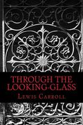 Through the Looking-Glass