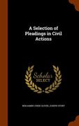 A Selection of Pleadings in Civil Actions (en Inglés)