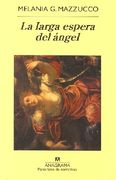 La larga espera del ángel (in Spanish)