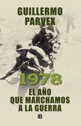 1978. El año que Marchamos a la Guerra