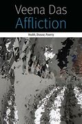 Affliction: Health, Disease, Poverty (Forms of Living) (en Inglés)