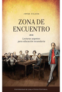 Zona de Encuentro. Lecturas Urgentes Para Educación Secundaria