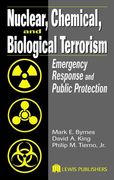 Nuclear, Chemical, and Biological Terrorism: Emergency Response and Public Protection