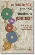 conocimiento, principal fuente de la globalización?, ¿el.