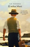 El Señor Mani - Abraham B. Yehoshua - Duomo Ediciones