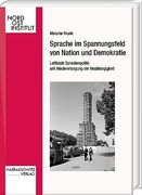 Sprache Im Spannungsfeld Von Nation Und Demokratie: Lettlands Sprachenpolitik Seit Wiedererlangung Der Unabhangigkeit (en Alemán)