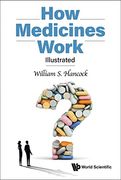 How Medicines Work: Illustrated (Hardback)