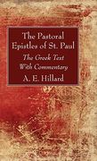 The Pastoral Epistles of st. Paul (en Inglés)