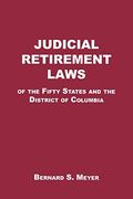 Judicial Retirement Laws of the 50 States and the District of Columbia (en Inglés)