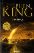 La cúpula - Stephen King - Debolsillo