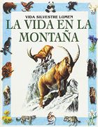 La Vida en la Montana - -. Cunning Claybourne - Lumen Argentina