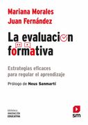 La Evaluacion Formativa - Juan Fernandez,Mariana Morales - Ediciones Sm