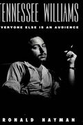 Tennessee Williams: Everyone Else is an Audience (en Inglés)