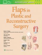 Flaps in Plastic and Reconstructive Surgery: Volume 1 (en Inglés)