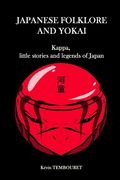 Japanese folklore and Yokai: Kappa, little stories and legends of Japan (en Inglés)