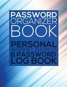 Password Organizer Book (Personal Internet Address & Password Log Book) (en Inglés)