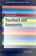 Traceback and Anonymity (Springerbriefs in Computer Science) (en Inglés)