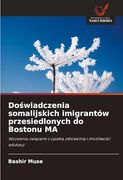 Doświadczenia Somalijskich Imigrantów Przesiedlonych do Bostonu ma (en Polish)