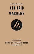 a handbook for air raid wardens (1941) (en Inglés)