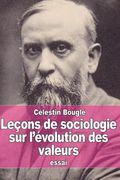 Leçons de sociologie sur l'évolution des valeurs (en Francés)