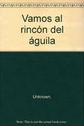 Vamos al rincon del aguila