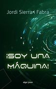 Soy Una Maquina! (Algar Joven)