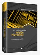 La Prolongacion de la Prision Preventiva