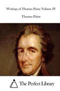 Writings of Thomas Paine Volume IV (en Inglés)