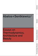 Essays On Thermodynamics: Architecture and Beauty (en Inglés)
