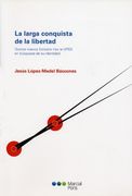 larga conquista de la libertad (in Spanish)