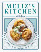 Meliz'S Kitchen: Simple Turkish-Cypriot Comfort Food and Fresh Family Feasts (en Inglés)
