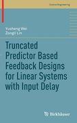 Truncated Predictor Based Feedback Designs for Linear Systems with Input Delay (en Inglés)