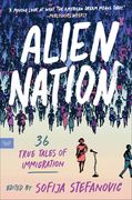 Alien Nation: 36 True Tales of Immigration (en Inglés)
