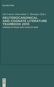 Deuterocanonical and Cognate Literature: Yearbook, 2010, Visions of Peace and Tales of war (en Inglés)