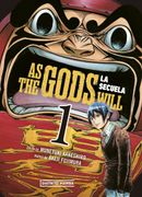As the Gods Will: La secuela 1