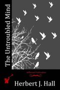 The Untroubled Mind (en Inglés)