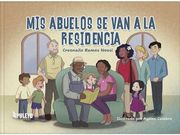 Mis Abuelos se van a la Residencia