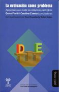 La Evaluación Como Problema: Aproximaciones Desde las Didácticas Específicas