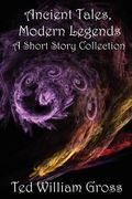 ancient tales, modern legends