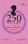250 Years of Jane Austen. Indian Responses