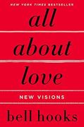 All About Love: New Visions: Bell Hooks: 1 (Love Song to the Nation) (en Inglés)