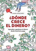 Dónde Crece el Dinero?
